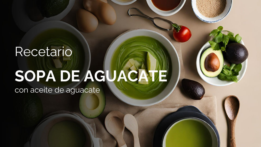 Sopa fría de Aguacate con aceite de Aguacate